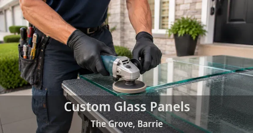 Custom Glass Panels The Grove, Barrie - ON