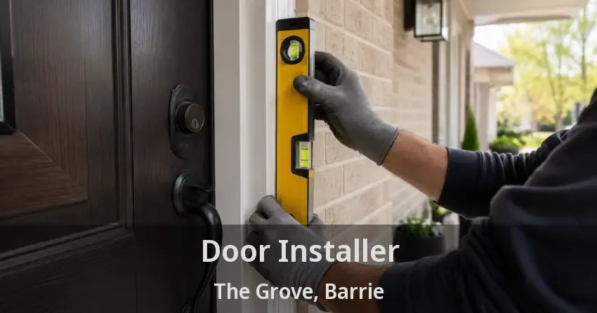 Door Installer The Grove, Barrie - ON