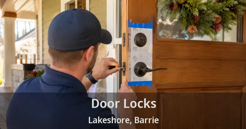 Door Locks Lakeshore, Barrie - ON
