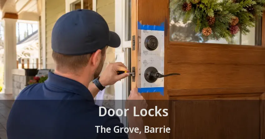 Door Locks The Grove, Barrie - ON