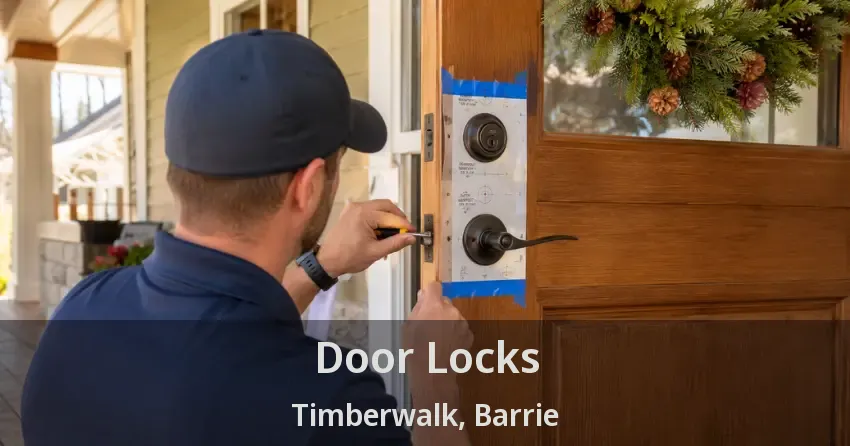 Door Locks Timberwalk, Barrie - ON