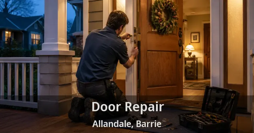 Door Repair Allandale, Barrie - ON