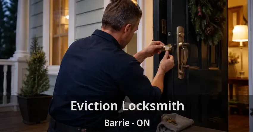 Eviction Locksmith Barrie - ON