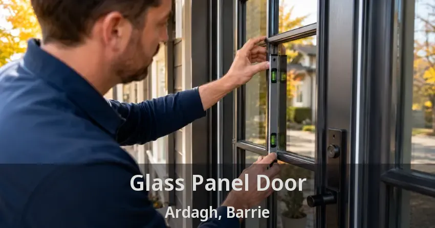 Glass Panel Door Ardagh, Barrie - ON