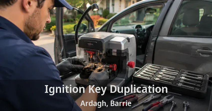 Ignition Key Duplication Ardagh, Barrie - ON