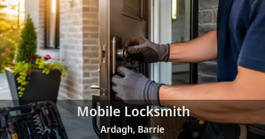 Mobile Locksmith Ardagh, Barrie - ON