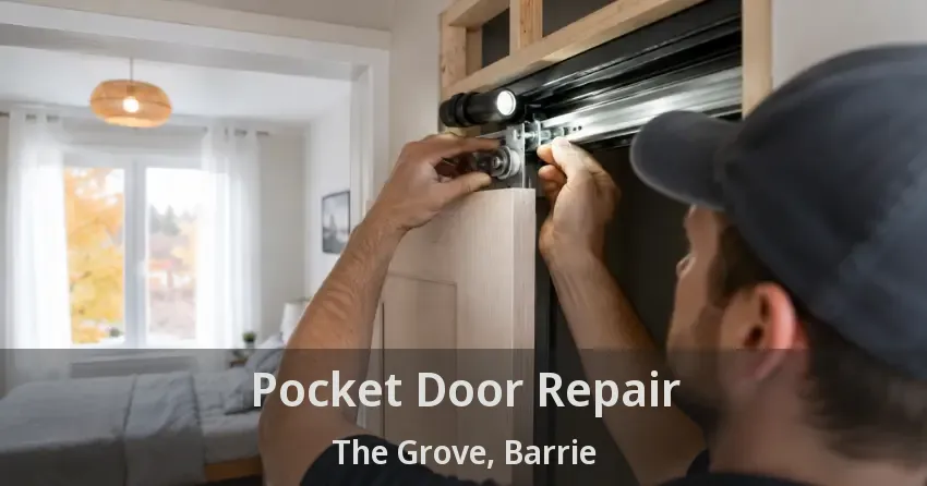 Pocket Door Repair The Grove, Barrie - ON