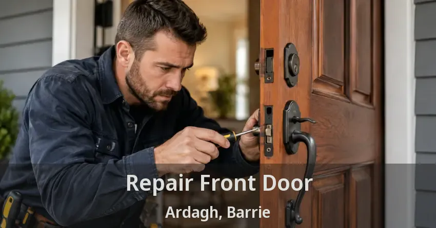 Repair Front Door Ardagh, Barrie - ON