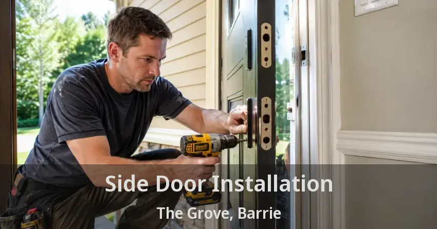 Side Door Installation The Grove, Barrie - ON
