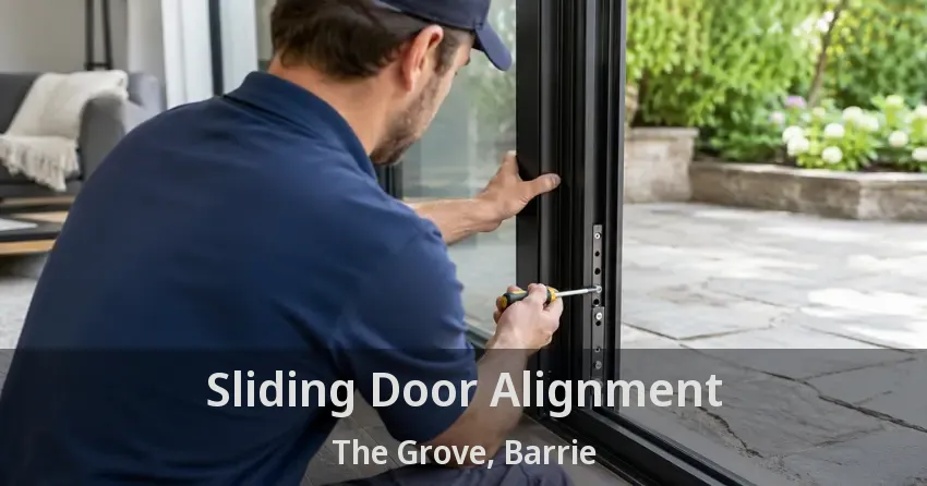 Sliding Door Alignment The Grove, Barrie - ON