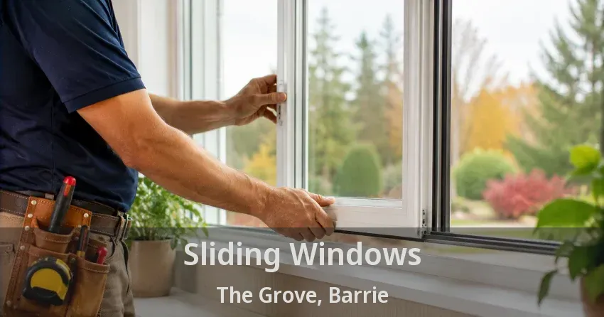 Sliding Windows The Grove, Barrie - ON