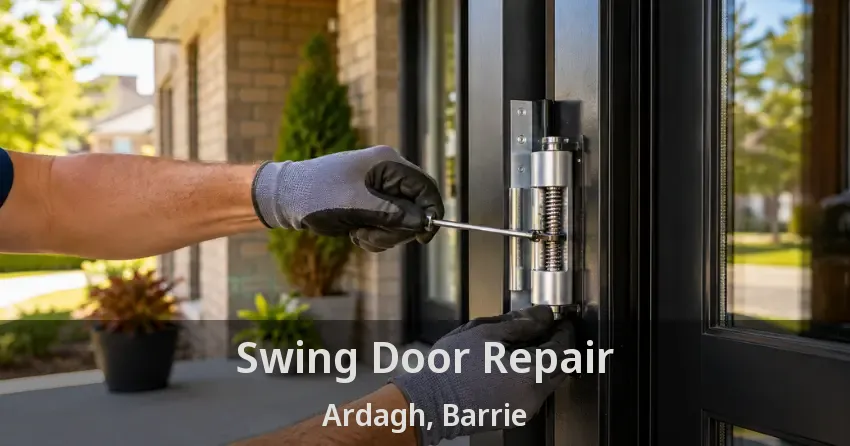 Swing Door Repair Ardagh, Barrie - ON