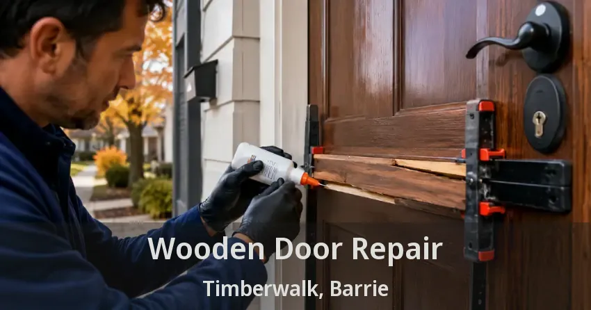Wooden Door Repair Timberwalk, Barrie - ON